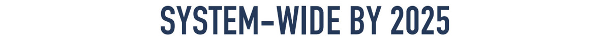 System-Wide by 2025